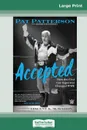 Accepted. How the First Gay Superstar Changed WWE (16pt Large Print Edition) - Pat Patterson, Bertrand Hebert