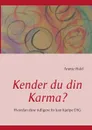 Kender du din Karma? - Anette Hald