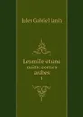 Les mille et une nuits: contes arabes. 4 - Janin Jules Gabriel