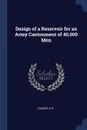Design of a Reservoir for an Army Cantonment of 40,000 Men - B B Cramer