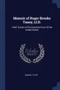 Memoir of Roger Brooke Taney, Ll.D. Chief Justice of the Supreme Court of the United States - Samuel Tyler