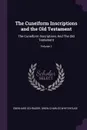 The Cuneiform Inscriptions and the Old Testament. The Cuneiform Inscriptions And The Old Testament; Volume 1 - Eberhard Schrader, Owen Charles Whitehouse