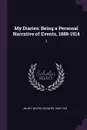My Diaries. Being a Personal Narrative of Events, 1888-1914: 2 - Wilfrid Scawen Blunt
