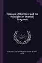 Diseases of the Chest and the Principles of Physical Diagnosis - George William Norris, Henry Robert Murray Landis