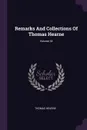 Remarks And Collections Of Thomas Hearne; Volume 34 - Thomas Hearne