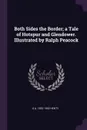 Both Sides the Border; a Tale of Hotspur and Glendower. Illustrated by Ralph Peacock - G A. 1832-1902 Henty