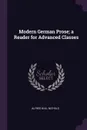 Modern German Prose; a Reader for Advanced Classes - Alfred Bull Nichols