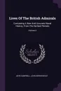 Lives Of The British Admirals. Containing A New And Accurate Naval History, From The Earliest Periods; Volume 4 - John Campbell, John Berkenhout