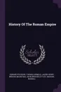 History Of The Roman Empire - Edward Pococke, Thomas Arnold