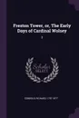 Freston Tower, or, The Early Days of Cardinal Wolsey. 3 - Richard Cobbold