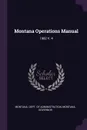 Montana Operations Manual. 1982 V. 4 - Montana Governor