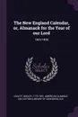 The New England Calendar, or, Almanack for the Year of our Lord. 1823-1836 - Dudley Leavitt, American Almanac Collection DLC