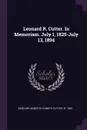 Leonard R. Cutter. In Memoriam. July 1, 1825-July 13, 1894 - Agnes Elizabeth Cutter Bigelow