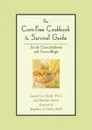 Corn-Free Cookbook & Survival Guide. For the Corn-Intolerant and Corn-Allergic - Laurel Lee Steele, Merelee Knott