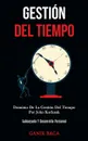 Gestion Del Tiempo. Dominio De La Gestion Del Tiempo Por John Korhnak (Autoayuda Y Desarrollo Personal) - Ganix Baca