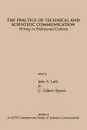 The Practice of Technical and Scientific Communication. Writing in Professional Contexts - Jean A. Lutz, C. Gilbert Storms