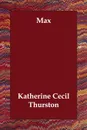 Max - Katherine Cecil Thurston