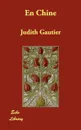 En Chine - Judith Gautier