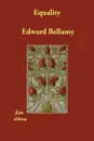 Equality - Edward Bellamy