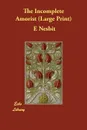 The Incomplete Amorist - Edith Nesbit, E. Nesbit