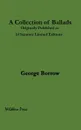 A Collection of Ballads Published as 14 Limited Editions in1913 by Thomas J Wise - George Borrow