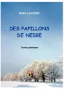 DES PAPILLONS DE NEIGE - Marc Lasserre