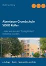 Abenteuer Grundschule - Matthias König