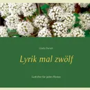 Lyrik mal zwolf - Gisela Darrah