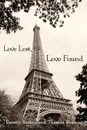 Love Lost, Love Found. Two Short Stories: Searching for the Light and Promises, Promises - Beverly Rushin, Thomas Shelton