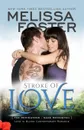 Stroke of Love (Love in Bloom. The Remingtons, Book 2): Sage Remington - Melissa Foster