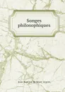 Songes philosophiques - Jean-Baptiste de Boyer Argens