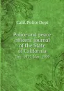Police and peace officers' journal of the State of California. Dec. 1957-Mar. 1959 - Calif. Police Dept