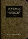 The North American sylva; or, A description of the forest trees of the United States, Canada, and Nova Scotia . v.3 - François André Michaux