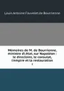 Memoires de M. de Bourrienne, ministre d.'etat, sur Napoleon : le directoire, le consulat, l'empire et la restauration. 2 - Louis Antoine Fauvelet de Bourrienne