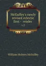 McGuffey's newly revised eclectic first -  reader . v.2 - William Holmes McGuffey