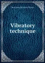 Vibratory technique - Benjamin Houston Brown