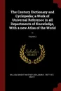 The Century Dictionary and Cyclopedia; a Work of Universal Reference in all Departments of Knowledge, With a new Atlas of the World ..; Volume 2 - William Dwight Whitney, Benjamin E. 1857-1913 Smith