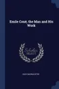 Emile Coue, the Man and His Work - Hugh Macnaghten