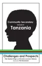 Community Secondary Schools in Tanzania - Elia Shabani Mligo, Devotha Lawrence Mshana