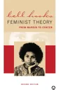 Feminist Theory. From Margin To Center - bell hooks