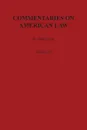 Commentaries on American Law, Volume II - James Kent