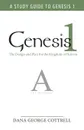 Genesis 1. The Design and Plan for the Kingdom of Heaven - George Cottrell Dana George Cottrell, Dana George Cottrell