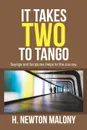 It Takes Two to Tango. Sayings and Scriptures Helps for the Journey - H. Newton Malony