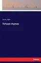 Tirhoot rhymes - James Inglis