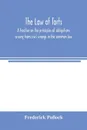 The law of torts. a treatise on the principles of obligations arising from civil wrongs in the common law ; to which is added the draft of a code of civil wrongs prepared for the government of India - Frederick Pollock