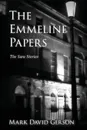 The Emmeline Papers - Mark David Gerson