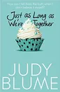 Just as Long as We're Together - Judy Blume