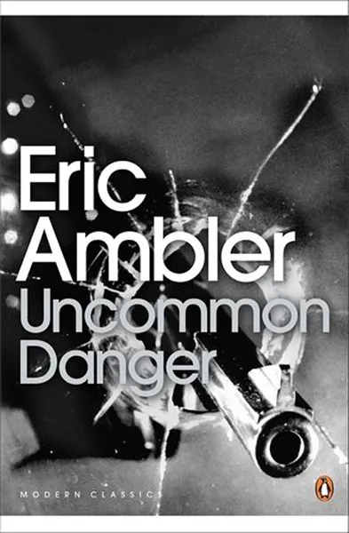 Обложка книги Uncommon Danger, AMBLER ERIC