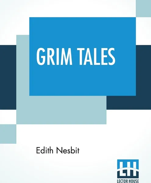 Обложка книги Grim Tales, Edith Nesbit