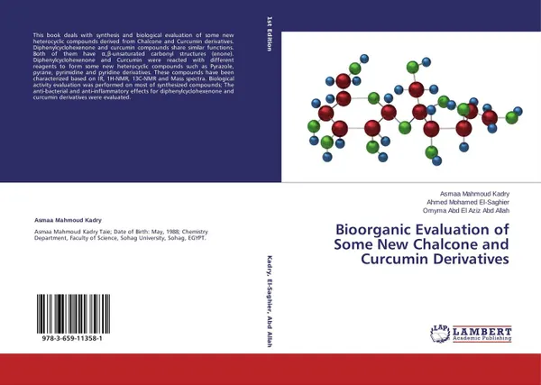 Обложка книги Bioorganic Evaluation of Some New Chalcone and Curcumin Derivatives, Asmaa Mahmoud Kadry,Ahmed Mohamed El-Saghier and Omyma Abd El Aziz Abd Allah